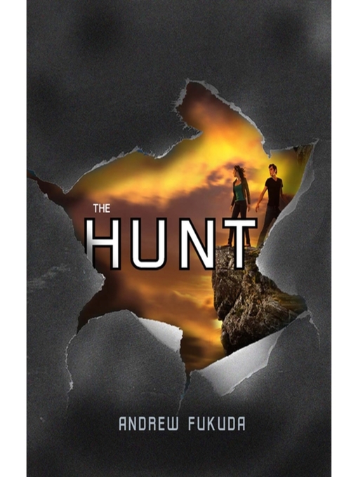 Title details for The Hunt by Andrew Fukuda - Available